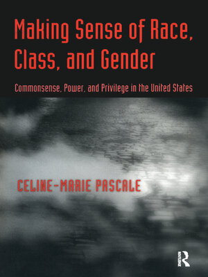 cover image of Making Sense of Race, Class, and Gender